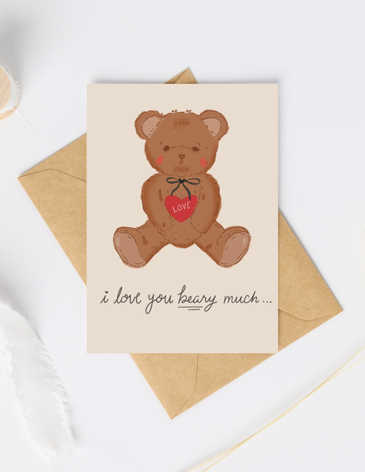 I Love You Beary Much Card
