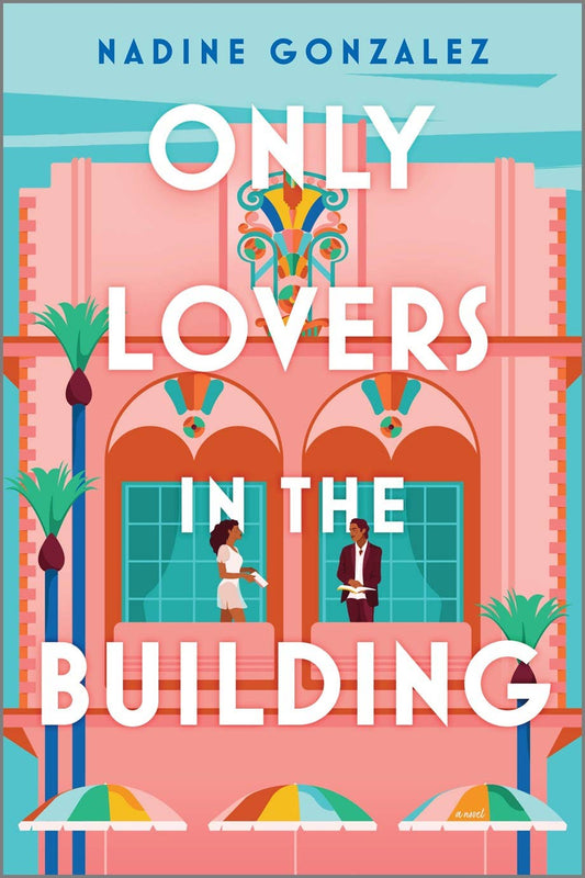 Only Lovers in the Building : Nadine Gonzalez