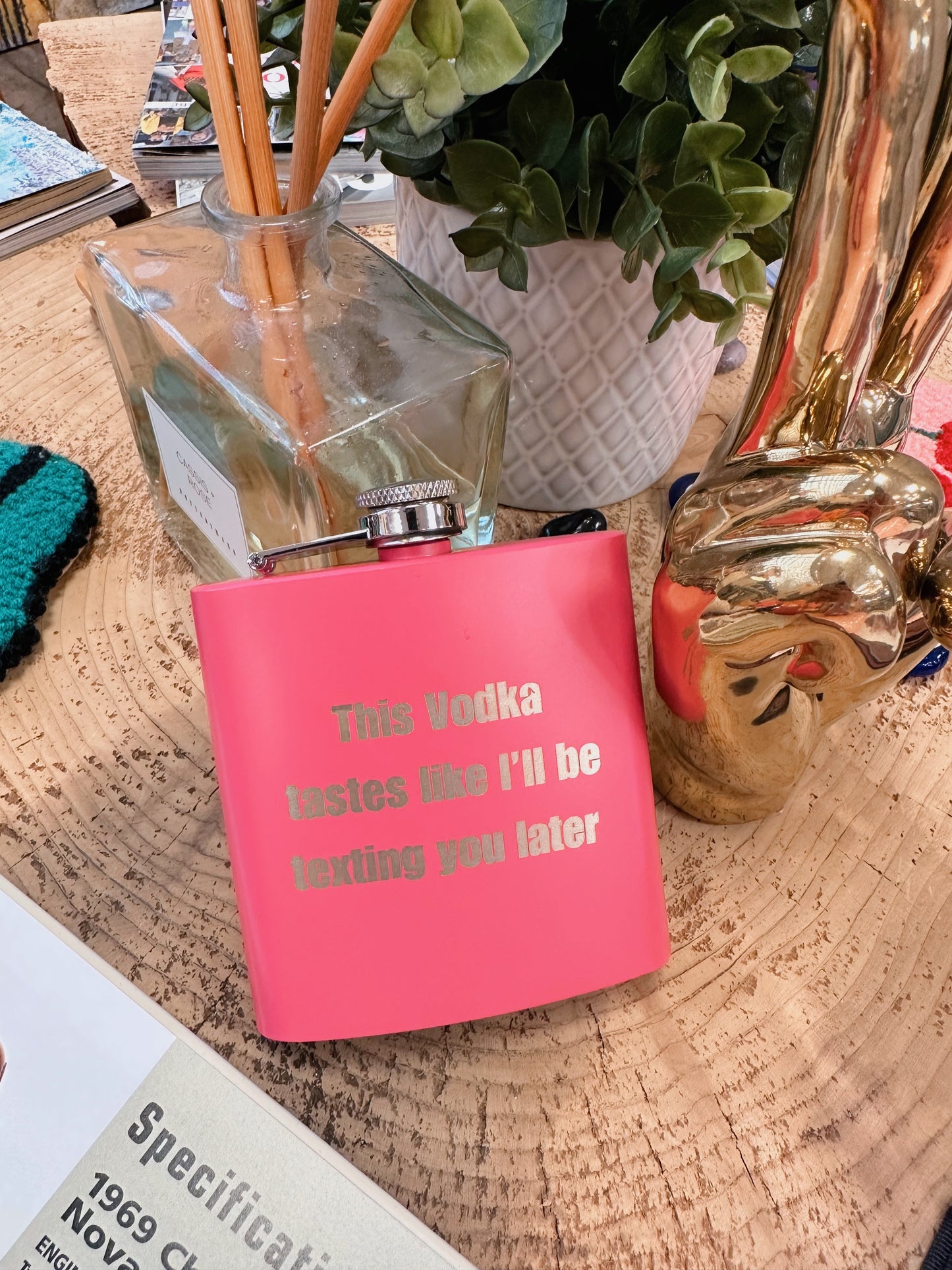This Vodka Tastes Like I WIll Be Texting You Later Flask