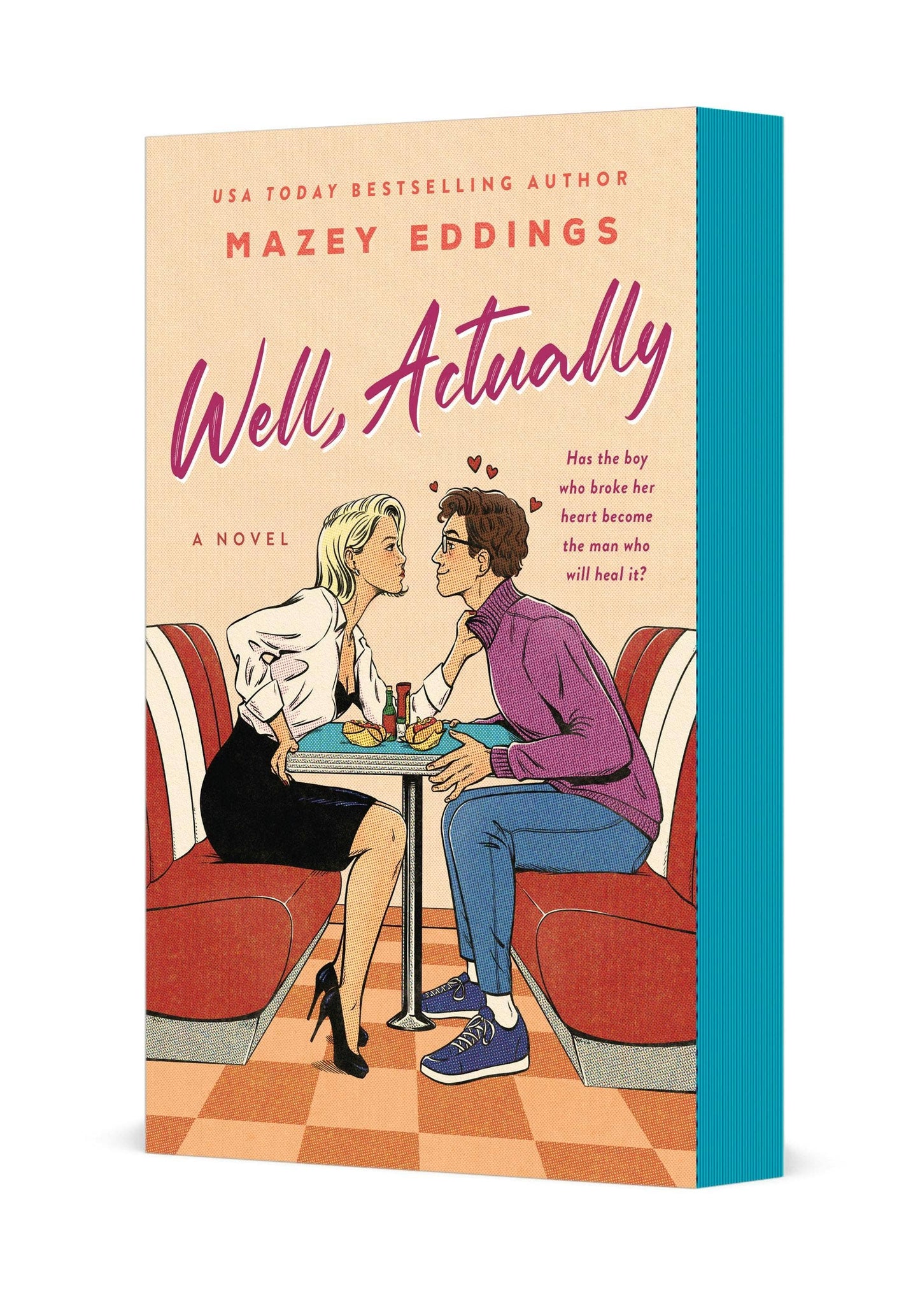 Well, Actually: A Novel by Mazey Eddings