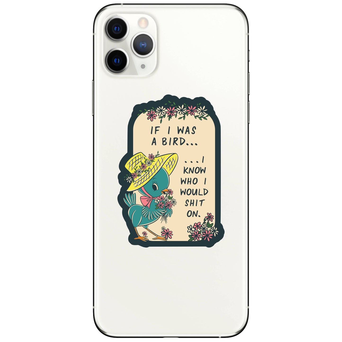 If I Was a Bird Funny Swear High Quality Vinyl Sticker