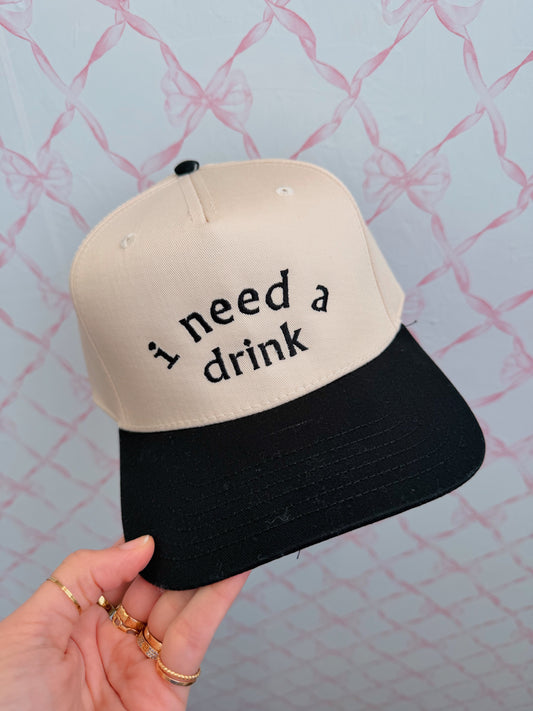 I Need a Drink Hat