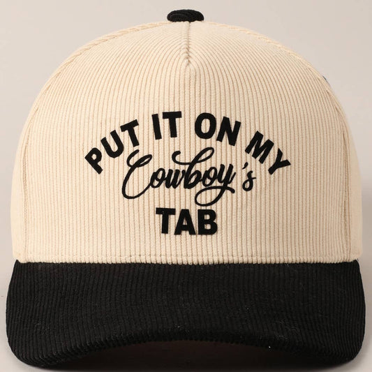 Put It On My Cowboy's Tab Two-Tone Corduroy Cap