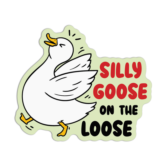 Silly Goose On The Loose Silly Goose Stickers