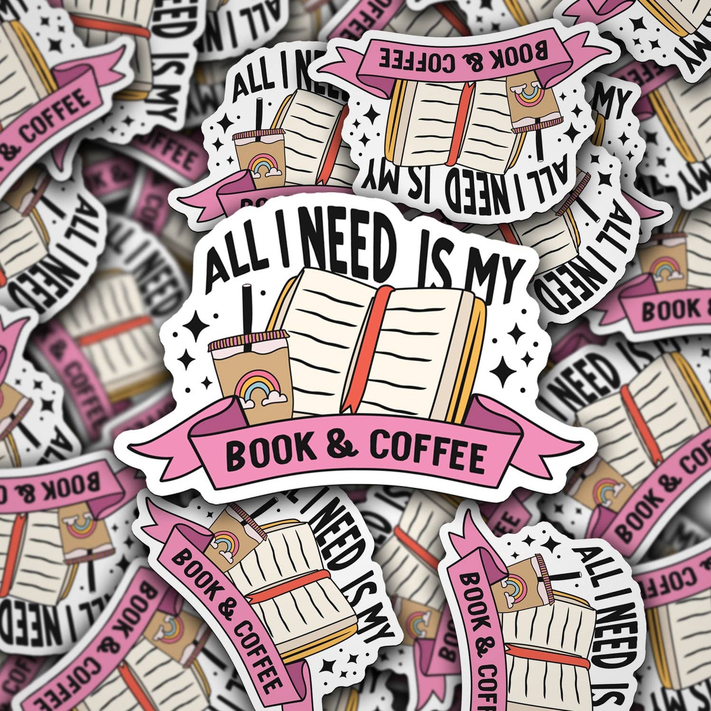 All I Need Is My Book Sticker
