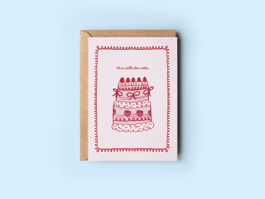 This Calls for Cake Coquette Congrats Birthday Greeting Card