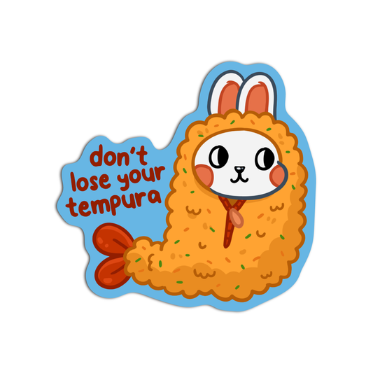 Kawaii Don't Lose Your Tempura Vinyl Waterproof Stickers