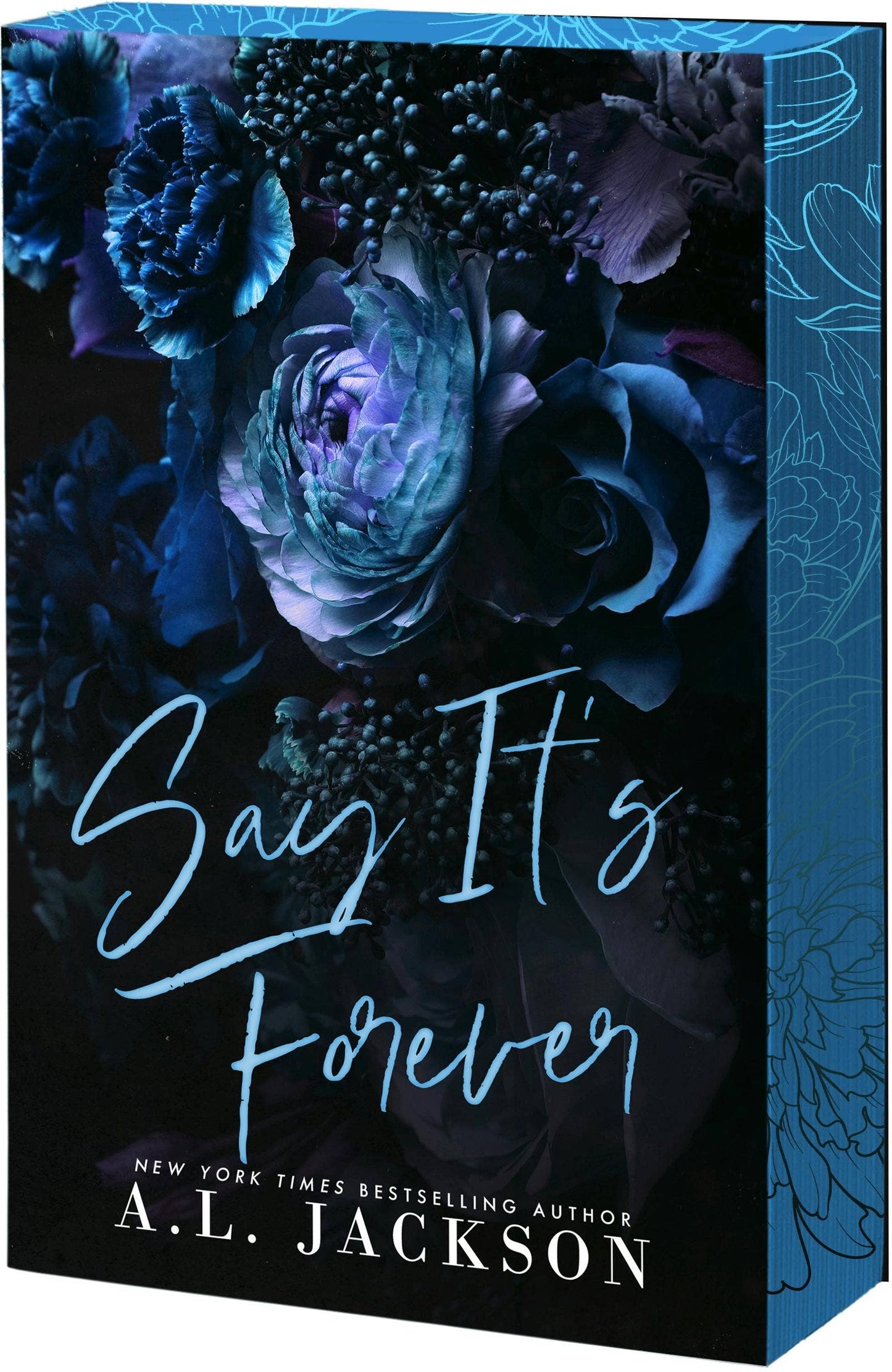 Say It's Forever: A.L. Jackson #2
