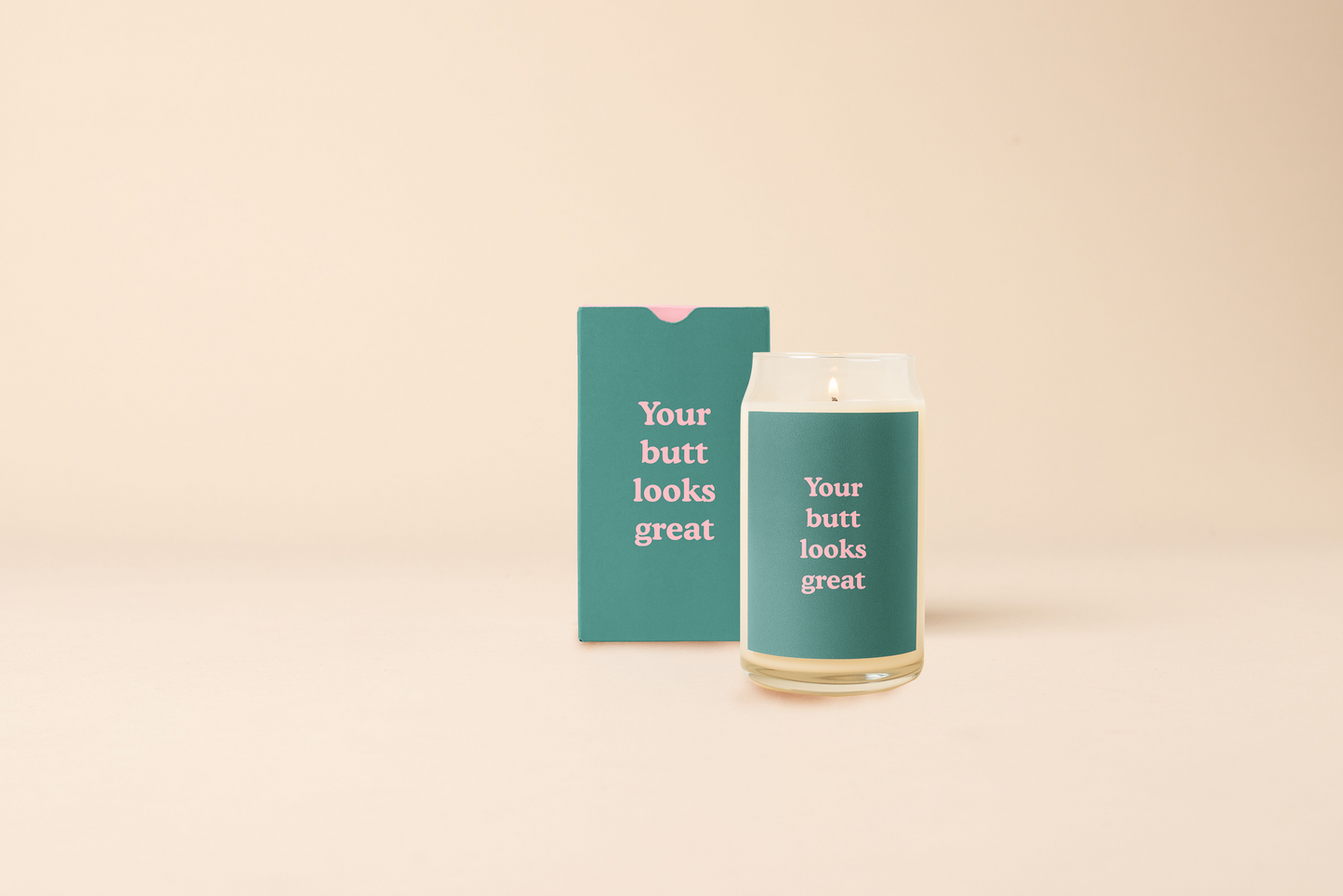Your Butt Looks Great