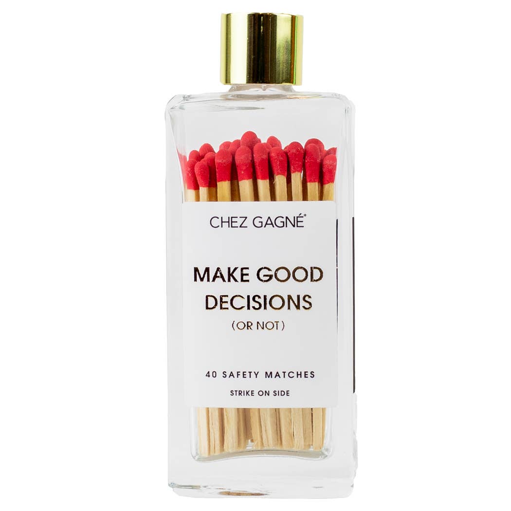 Make Good Decisions Matches