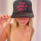 Top Shelf Only Trucker Hat