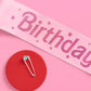 Baby Pink Birthday Girl Sash