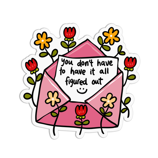 You Don't Have To Have It All Vinyl Textured Stickers