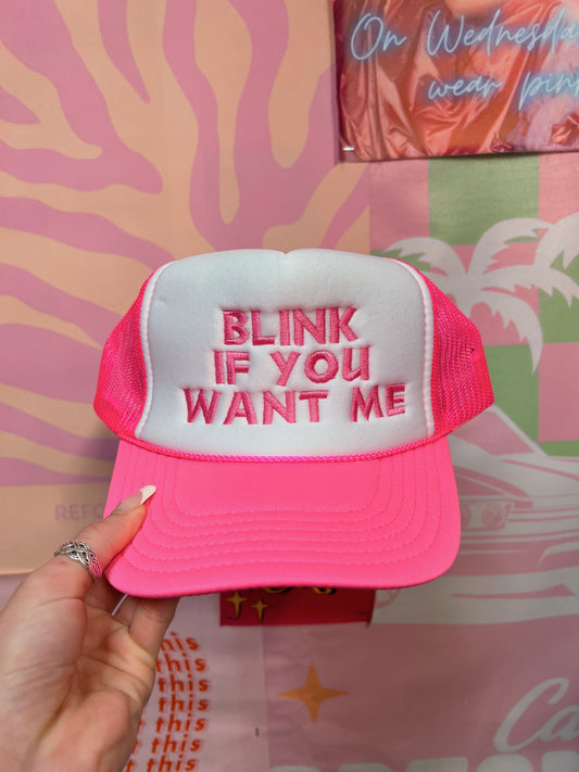 Blink If You Want Me Trucker Hat: Pink