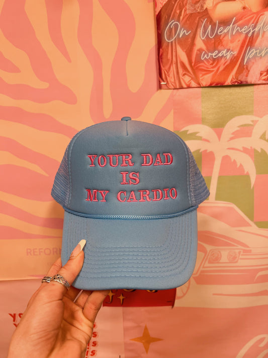 Your Dad Is My Cardio Trucker Hat: Blue/Pink