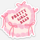 Pretty Girls Read Sticker