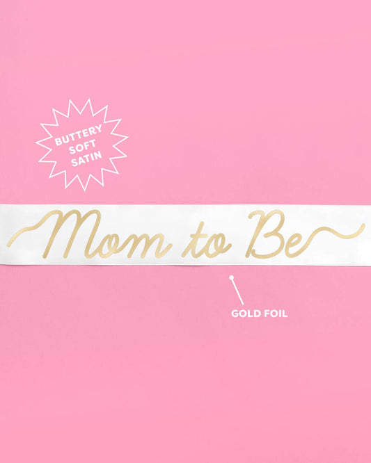 Mom to Be Sash - white satin sash, Baby Shower