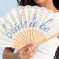 Bride to Be Fan