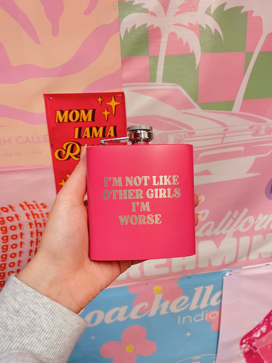 I'm Not Like Other Girls, I'm Worse Pink Flask