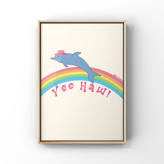 Yee Haw Rainbow Dolphin Art Print