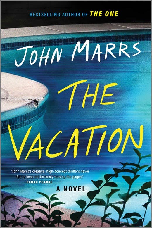 The Vacation : A Novel : John Marrs