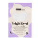 Bright Eyed Under Eye Sheet Mask