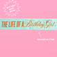 Life of A Birthday Girl Sash | birthday, teal