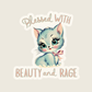 Blessed With Beauty and Rage Sticker
