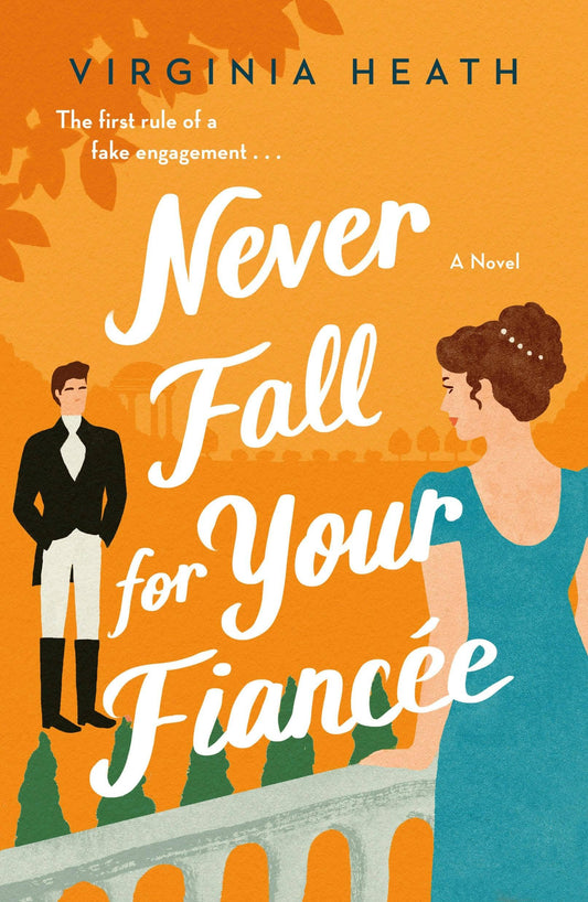 Never Fall For Your Fiancee: A Novel #1