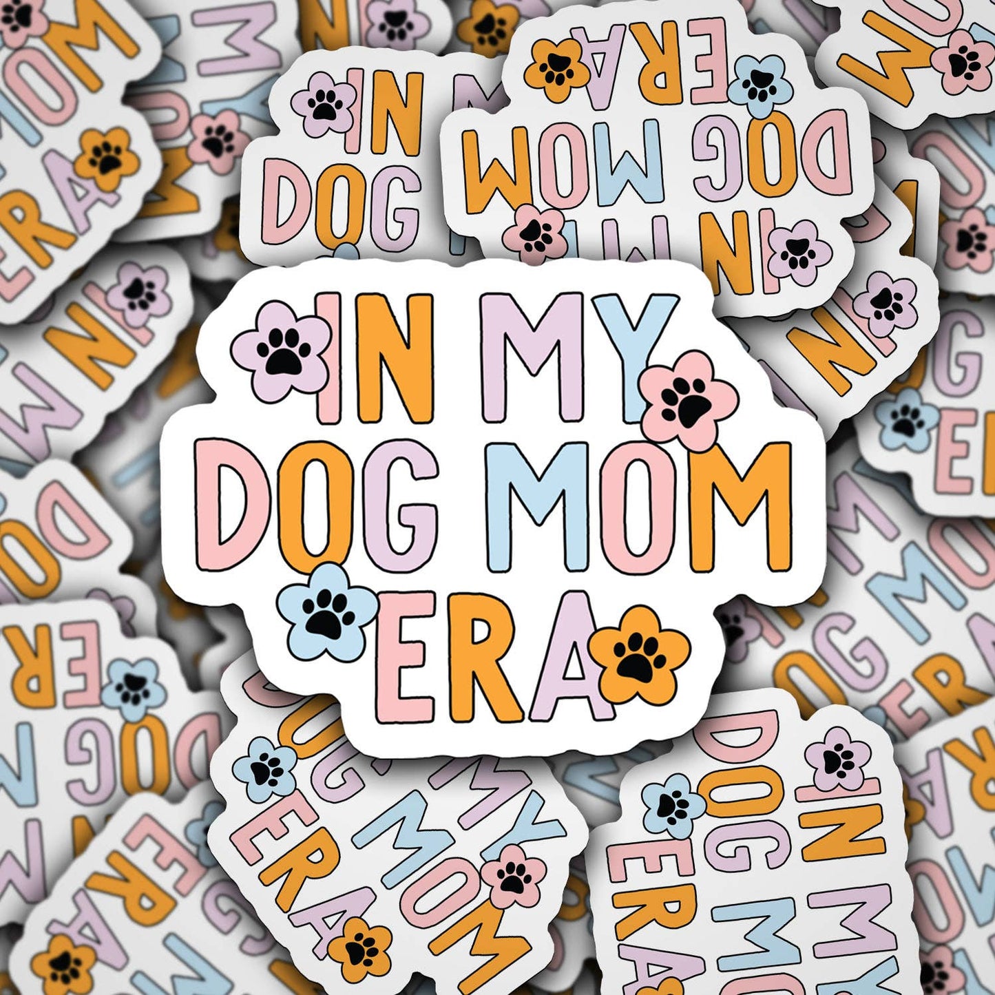 In My Dog Mom Era Sticker