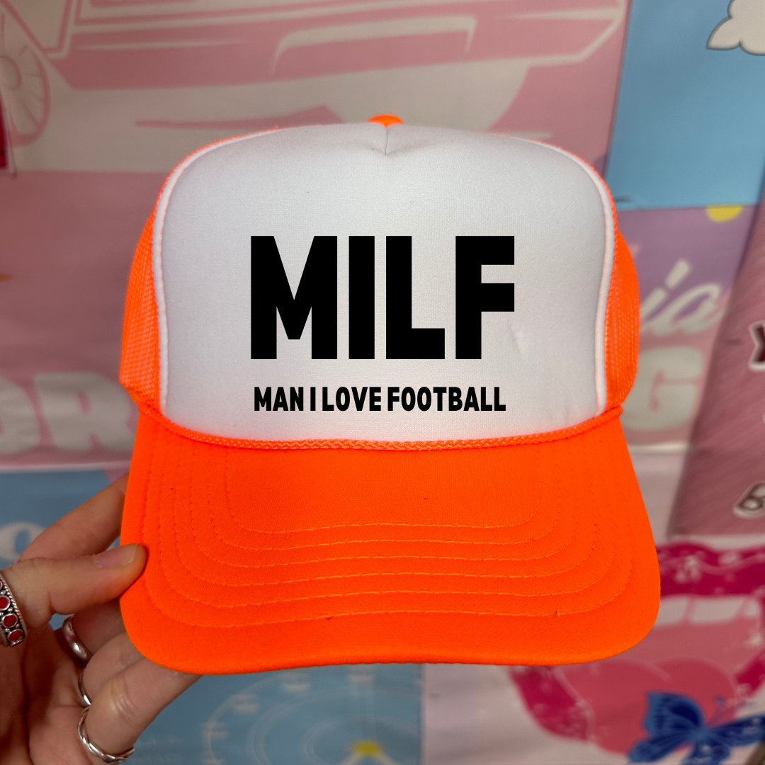 Milf: Man I Love Football Orange trucker Hat