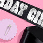 Bold Birthday Girl-Black Sash