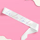 Silver Bride To Be Sash