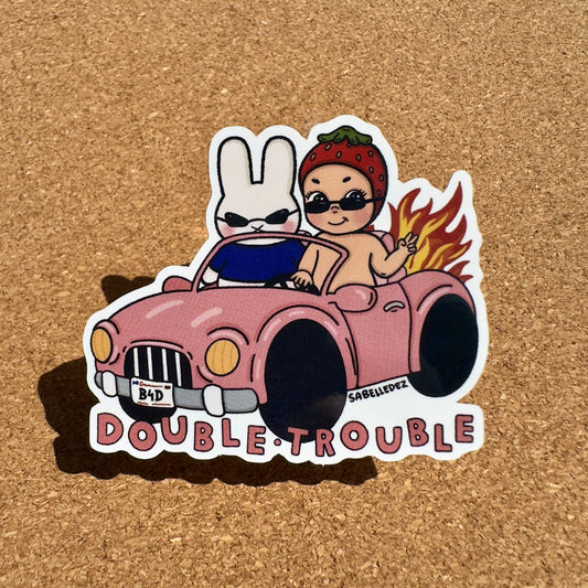 Double Trouble  Weatherproof Sticker