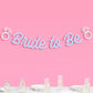 Blue Bride to Be Banner
