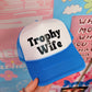 Trophy Wife Blue Trucker Hat