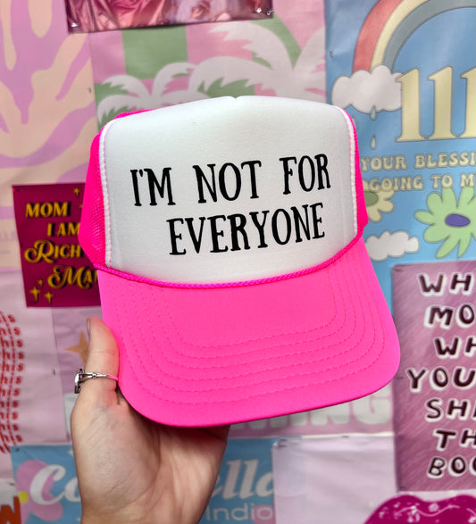 I'm Not For Everyone Hot Pink Trucker Hat