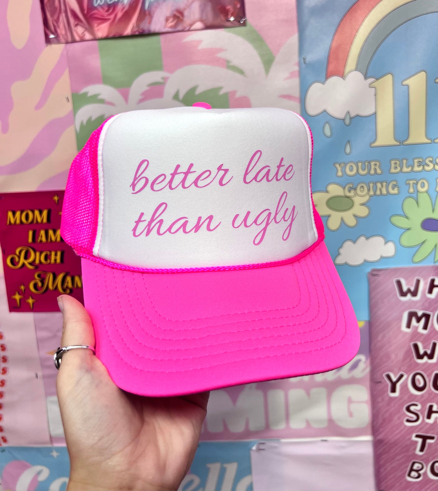 Better Late Than Ugly Trucker Hat Pink