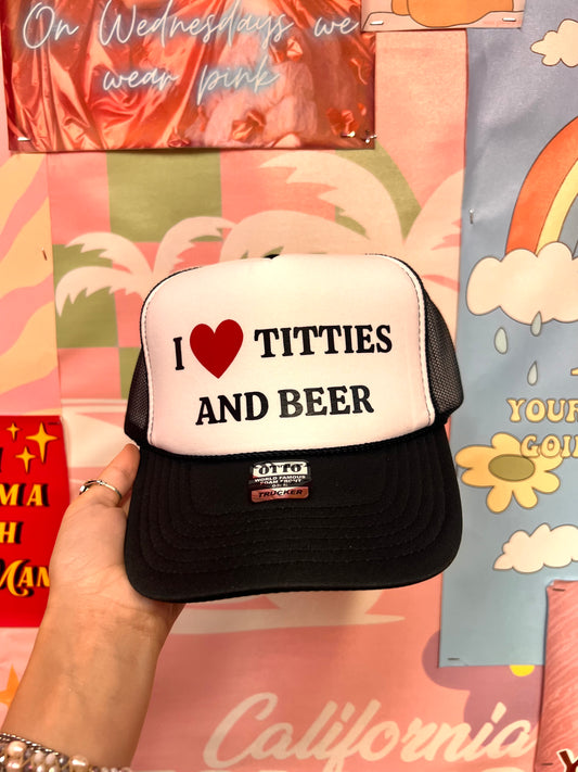 I Love Titties and Beer Trucker Hat