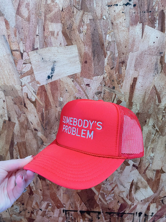 Somebody's Problem Red Trucker Hat