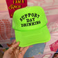 Support Day Drink Trucker Hat: Neon Green/Black