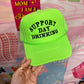 Support Day Drink Trucker Hat: Neon Green/Black