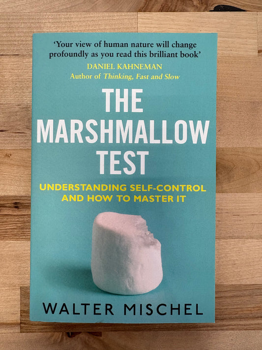The Marshmallow Test: Mastering Self-Control