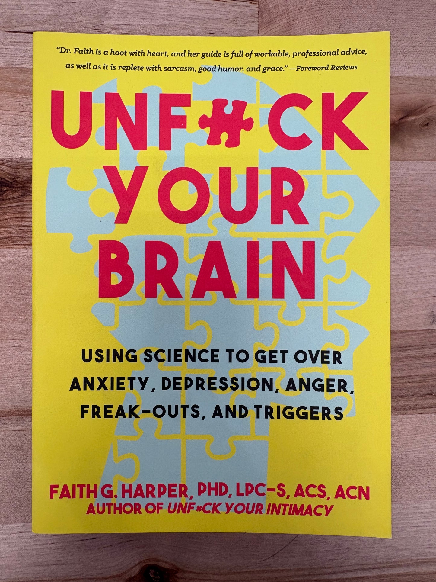Unf--k Your Brain: by Faith G. Harper