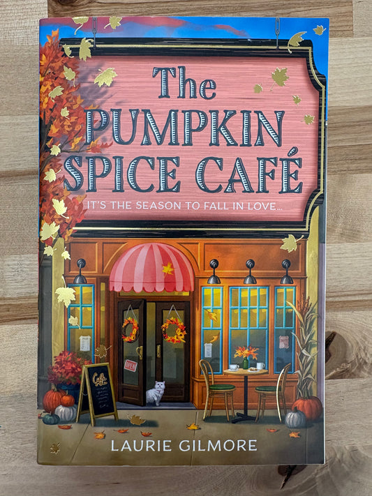 The Pumpkin Spice Cafe: by Laurie Gilmore #1