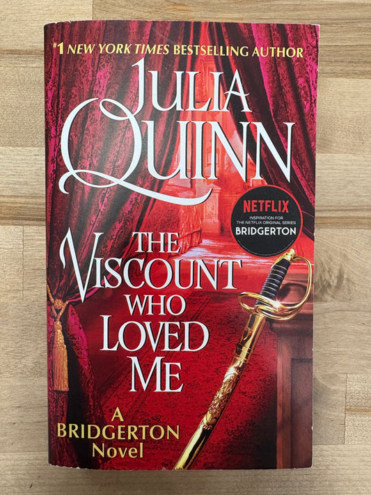 The Viscount Who Loved Me: by Julia Quinn