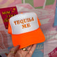 Tequila Me Orange Trucker Hat