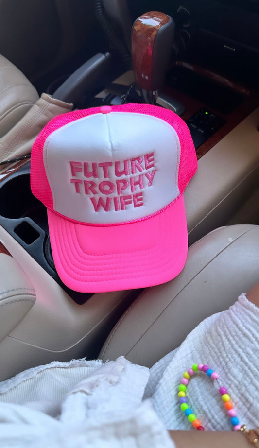 Neon Pink Future Trophy Wife Trucker Hat