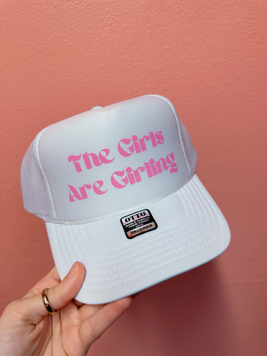 The Girls Are Girling White Trucker Hat