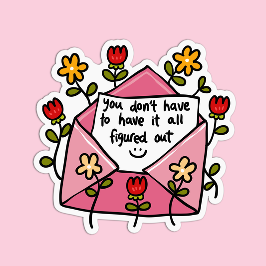 You Don't Have To Have It All Vinyl Textured Stickers